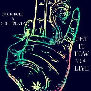 Get It How You Live(feat. Heavy B, Blayzz, Papi Lo & Nvsty) (Live|Explicit)