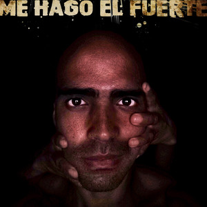Me Hago el Fuerte