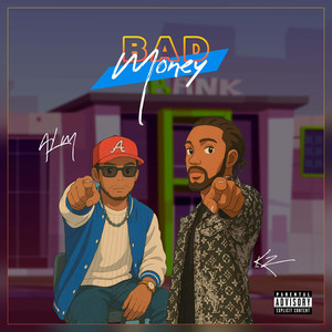 BAD MONEY (Explicit)