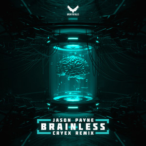Brainless (Cryex Remix|Explicit)