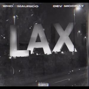 LAX (feat. Dev Mccray) (Explicit)