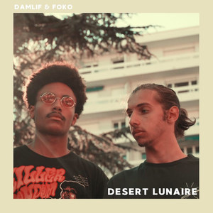 Désert Lunaire (Explicit)