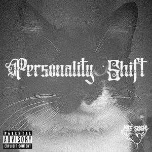 Personality Shift (Explicit)