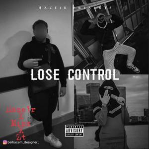 Lose control (feat. Mizz & ZT) [Remix] [Explicit]