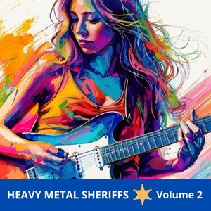 Heavy Metal Sheriffs, Vol. 2