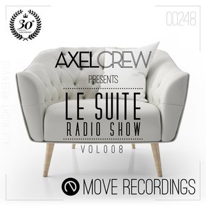 Le Suite Radio Show, Vol. 08 by Axel Crew