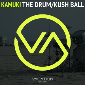 The Drum / Kush Ball