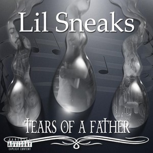 Tears of a Father (Explicit)