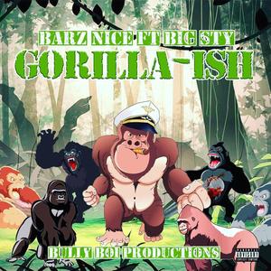 Gorilla Ish (feat. Big Sty) [Explicit]