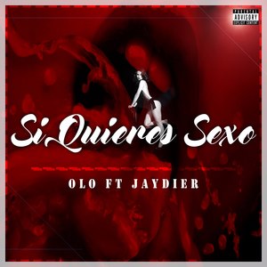 Si Quieres Sexo (feat. Jaydier)