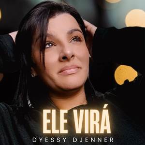 Ele Virá