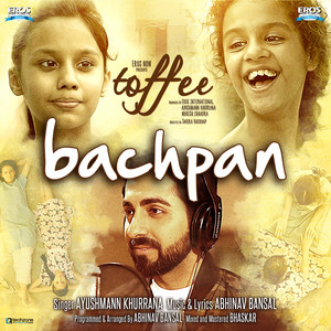 Bachpan (From "Toffee")