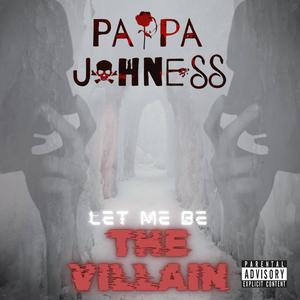 Let Me Be The Villain (Explicit)