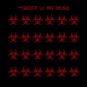 GHOST In MY MiNd