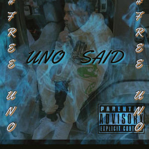 Uno Said (free uno) (Explicit)