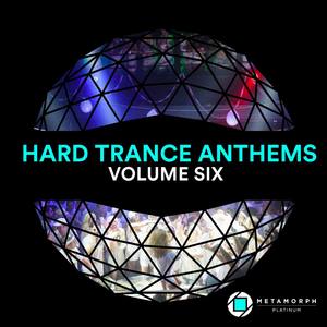 Hard Trance Anthems: Vol. 6