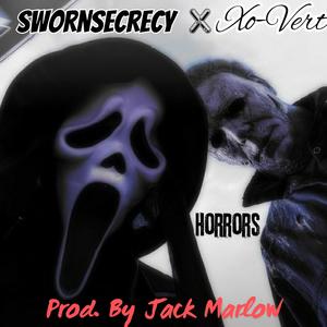 Horrors (feat. SwornSecrecy) (Explicit)