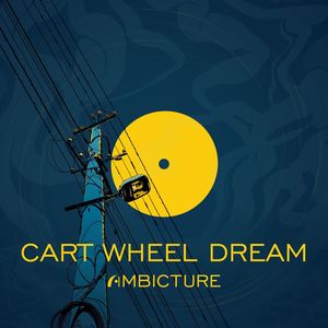 Cart Wheel Dream