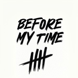 GMDCASH - Before My Time (Explicit)