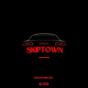 Skip town (Explicit)