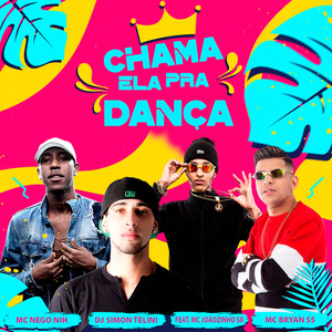 Chama Ela pra Dança (Explicit)