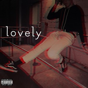 Lovely (Explicit)