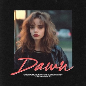 Dawn (Original Motion Picture Soundtrack)