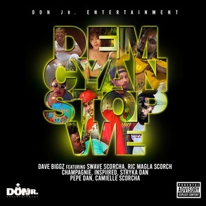 Dem Cyan Stop We (Explicit)