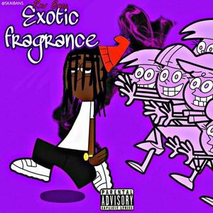 Exotic Fragrance (Explicit)