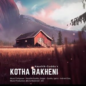 Kotha Rakheni(feat. Kaushik-Guddu)
