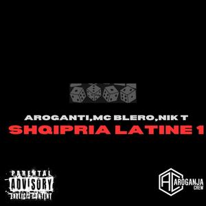 Shqipria Latine 1 (feat. MC Blero & Nik T) [Explicit]