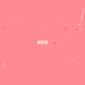 Hentai (Explicit)