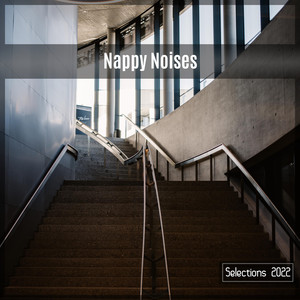 Nappy Noises Selections 2022