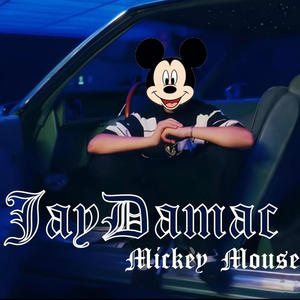 Mickey Mouse (JayDamac Diss) [Explicit]