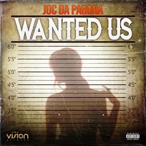 Wanted Us (Explicit)