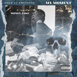 My Moment (Explicit)