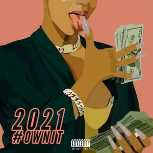 2021 (feat. Razzy Dindi) [Explicit]