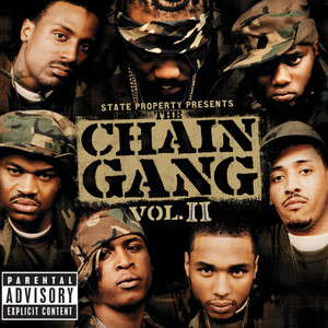State Property Presents The Chain Gang Vol II (Explicit)