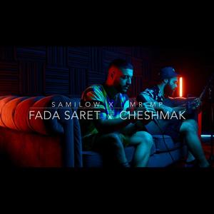 Fada Saret x Cheshmak (feat. Mr. Mp)