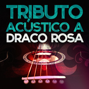 Tributo Acustico a Draco Rosa