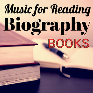 Music for Reading Books: Biography