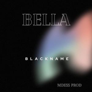 BELLA (feat. Mdess prod) (Explicit)