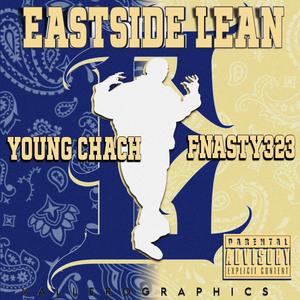 EASTSIDE LEAN (feat. Fnasty323) (Explicit)