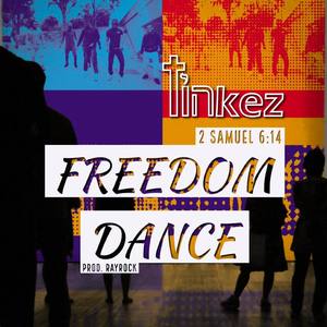 Freedom Dance (2 Samuel 6:14)