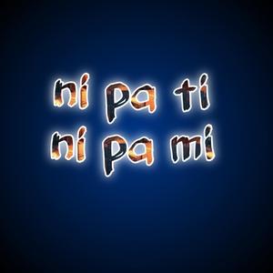 Ni Pa Ti Ni Pa Mi