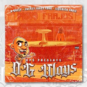 OG Ways (feat. Zackey Force Funk & SideDick Eddie) [Explicit]