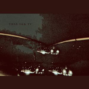 That Old TV (Explicit)