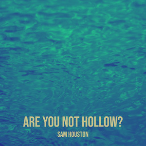 Are You Not Hollow?