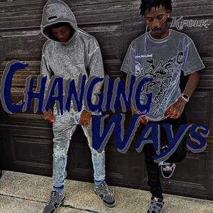 Changing Ways (Explicit)