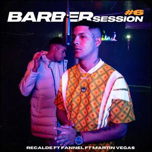 Barber Session #6 (feat FANNEL & Martin Vegas)